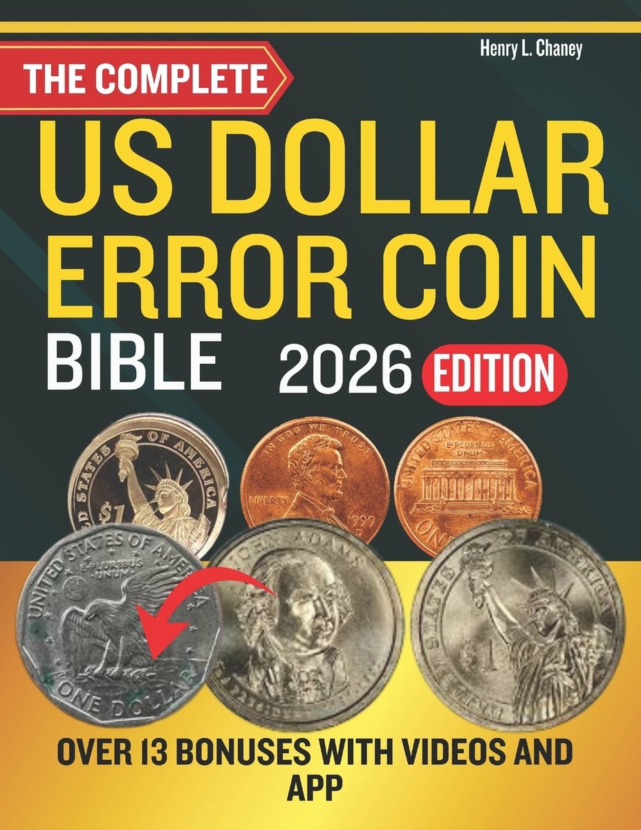 Error Coin Books The Complete U.S Dollar Error Coin Bible 2026 a book by Henry L Chaney ...