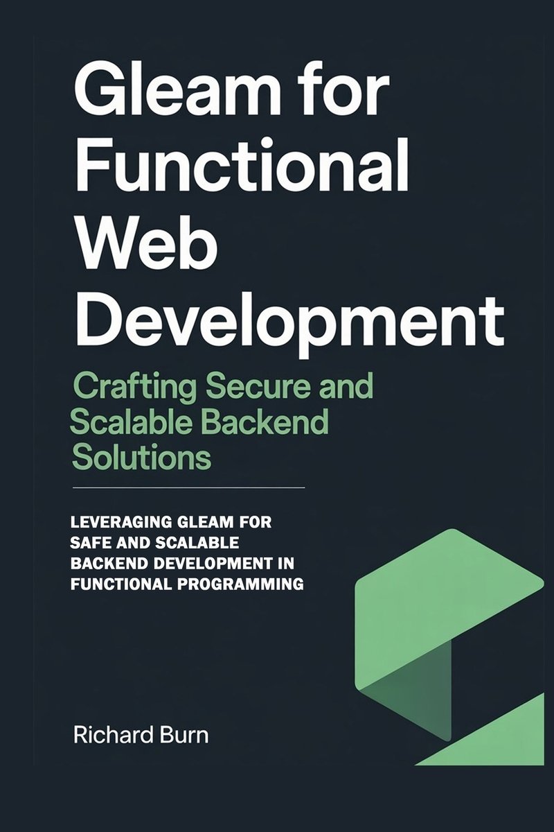 Gleam for Functional Web Development a book by Richard Burn - Bookshop ...