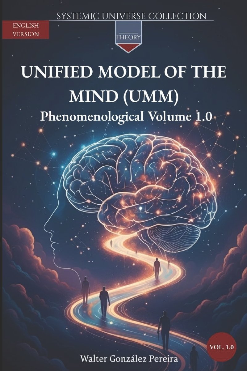 Unified Model of the Mind (UMM) 1.0 a book by Walter González Pereira ...