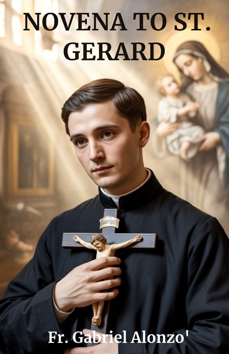 St. Gerard Novena to St. Gerard a book by Fr Gabriel Alonzo - Bookshop.org US