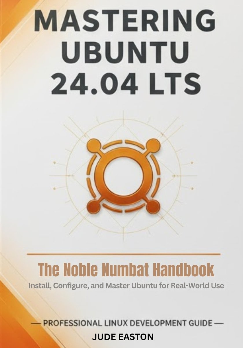 Mastering Ubuntu 24.04 LTS a book by Jude Easton - Bookshop.org US