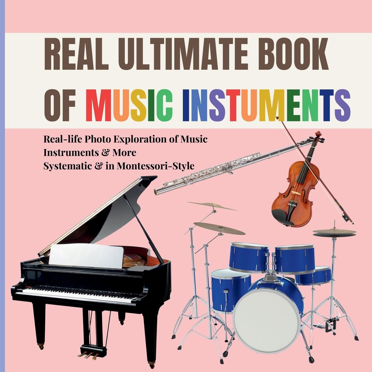 Real Music Instruments for Early Learning for Kids a book by Boonhouse ...