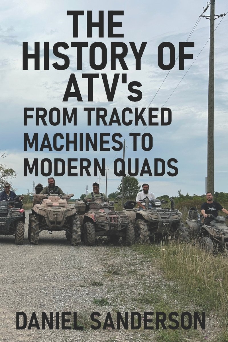 The History of the ATV a book by Daniel Sanderson - Bookshop.org US
