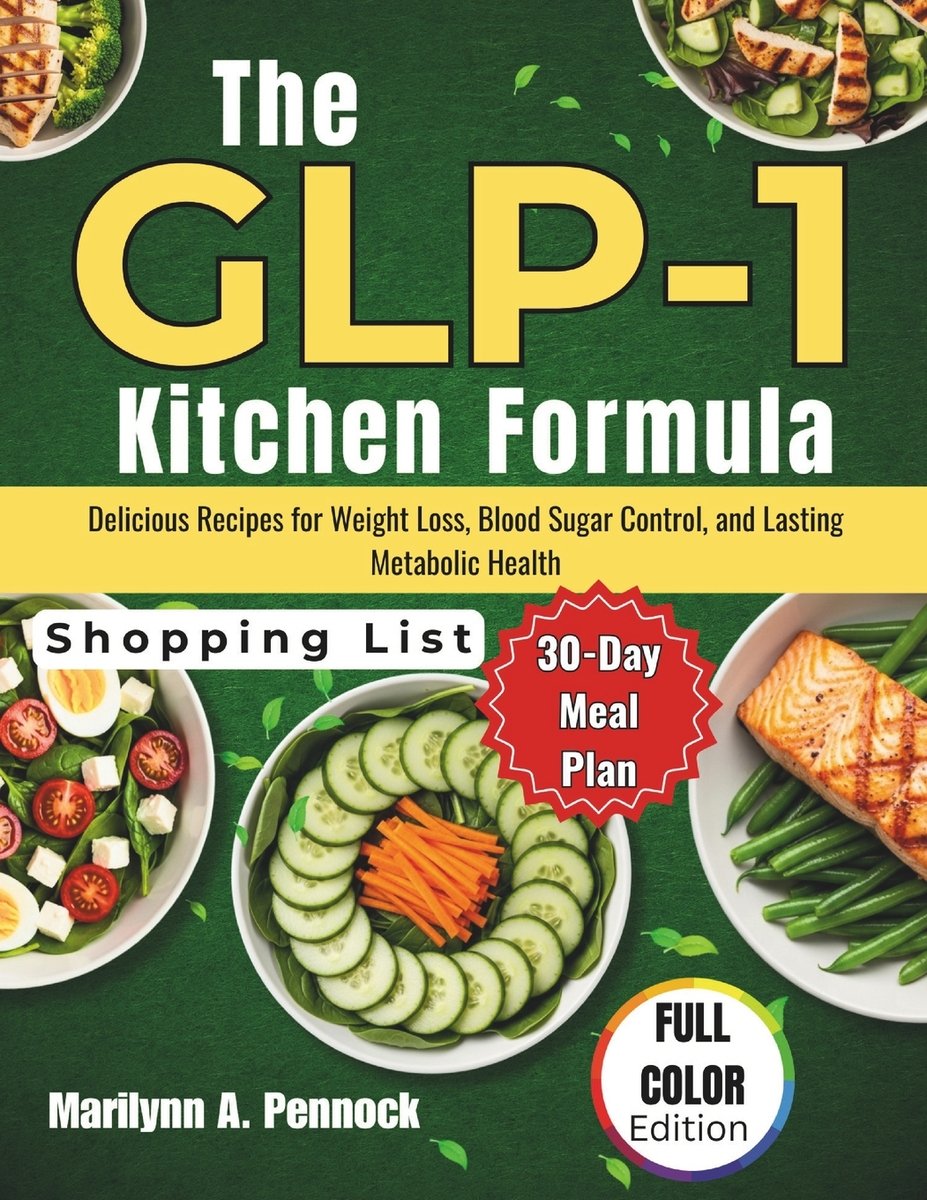 The GLP-1 Kitchen Formula a book by Marilynn A Pennock - Bookshop.org US