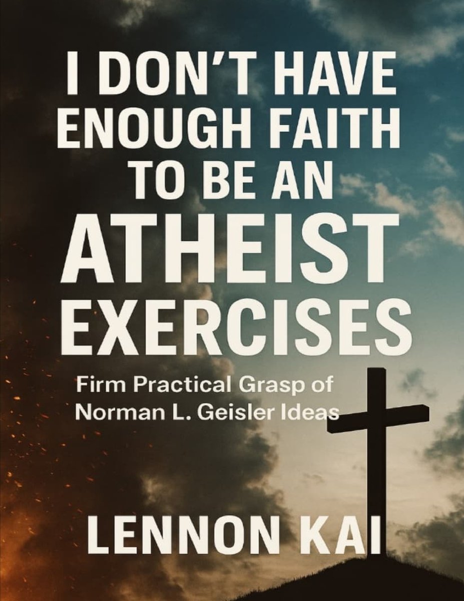 I Don't Have Enough Faith to Be an Atheist Exercises