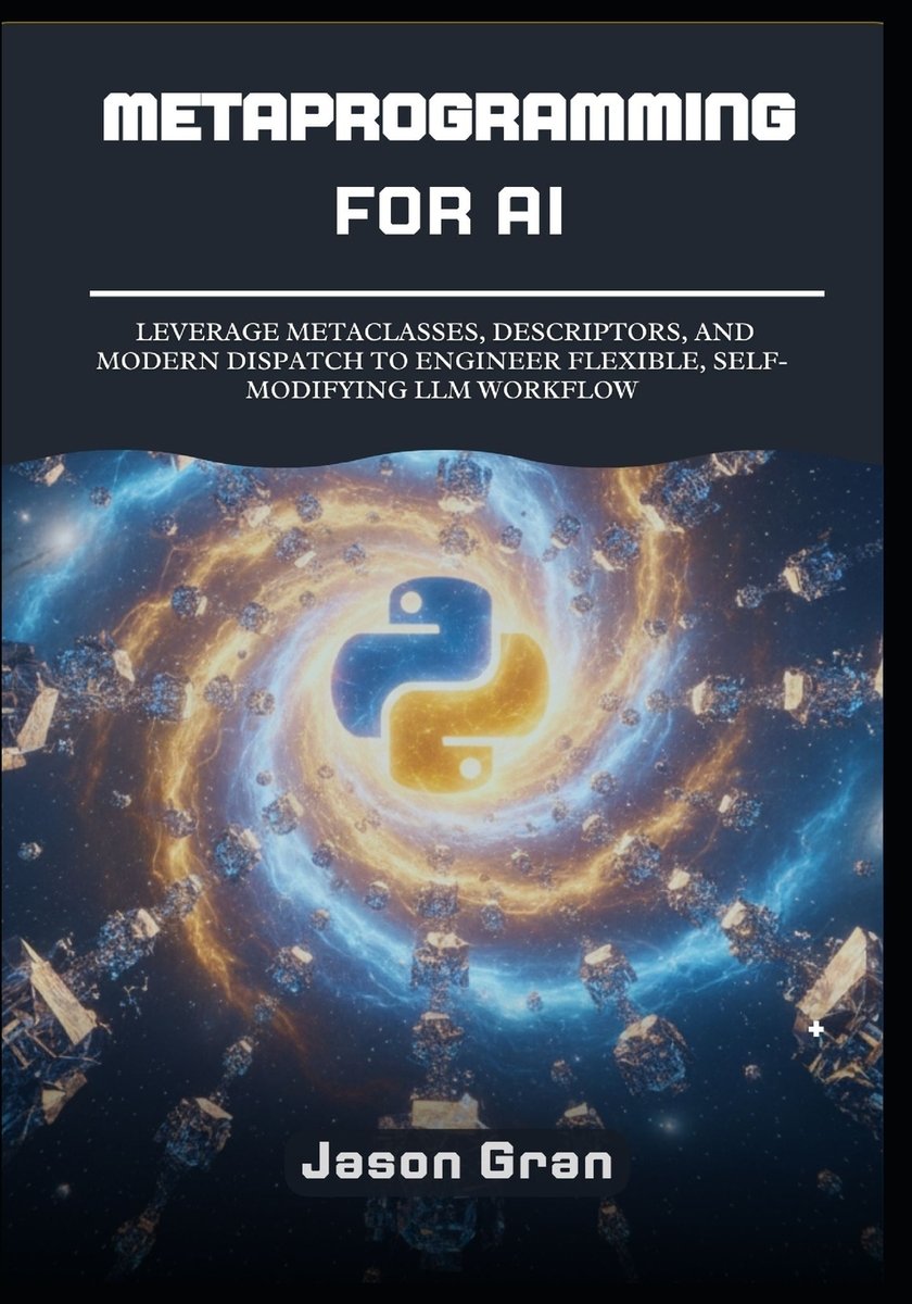 Metaprogramming for AI a book by Jason Gran - Bookshop.org US