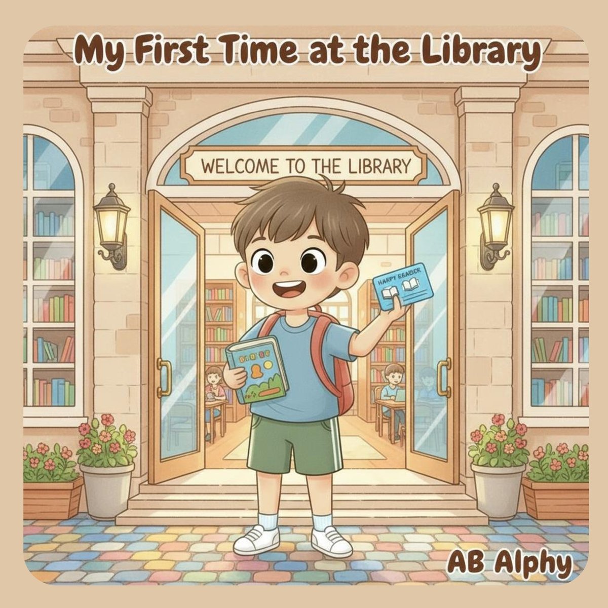 First Week At Library My First Time at the Library a book by Ab Alphy - Bookshop.org US