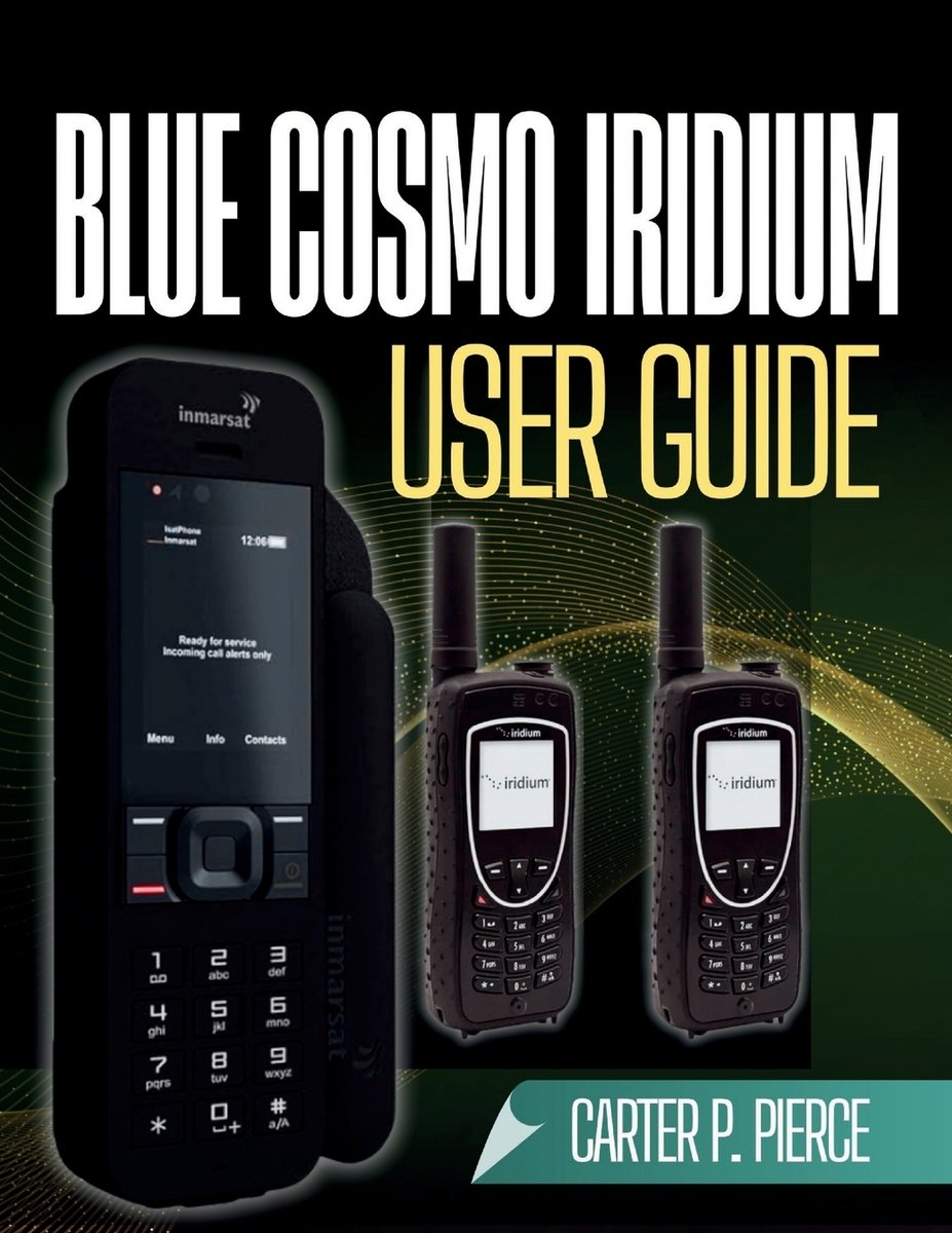 BlueCosmo Iridium User Guide a book by Carter P Pierce - Bookshop.org US
