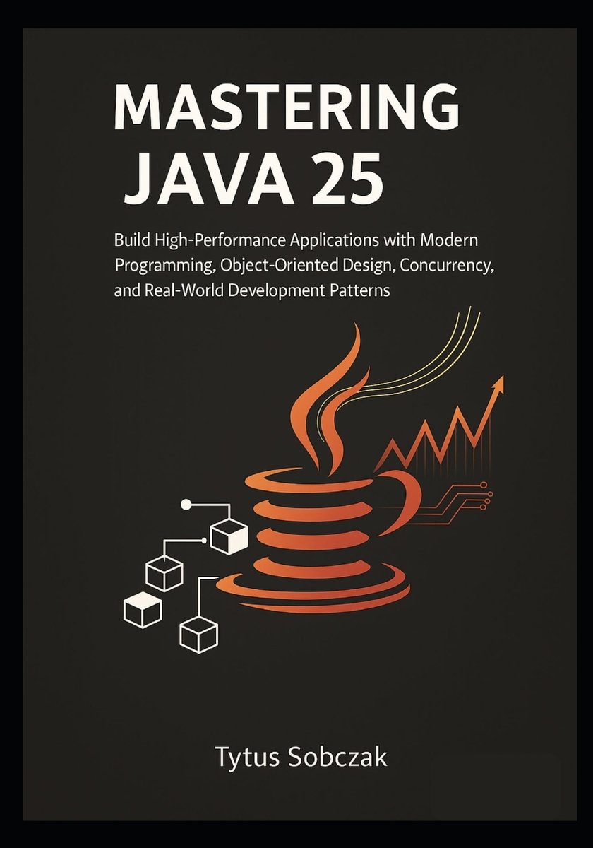 Mastering Java 25 a book by Tytus Sobczak - Bookshop.org US