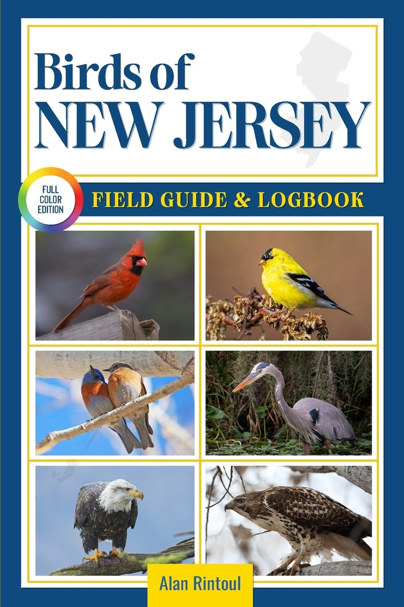 Birds of New Jersey Field Guide and Logbook a book by Alan Rintoul ...