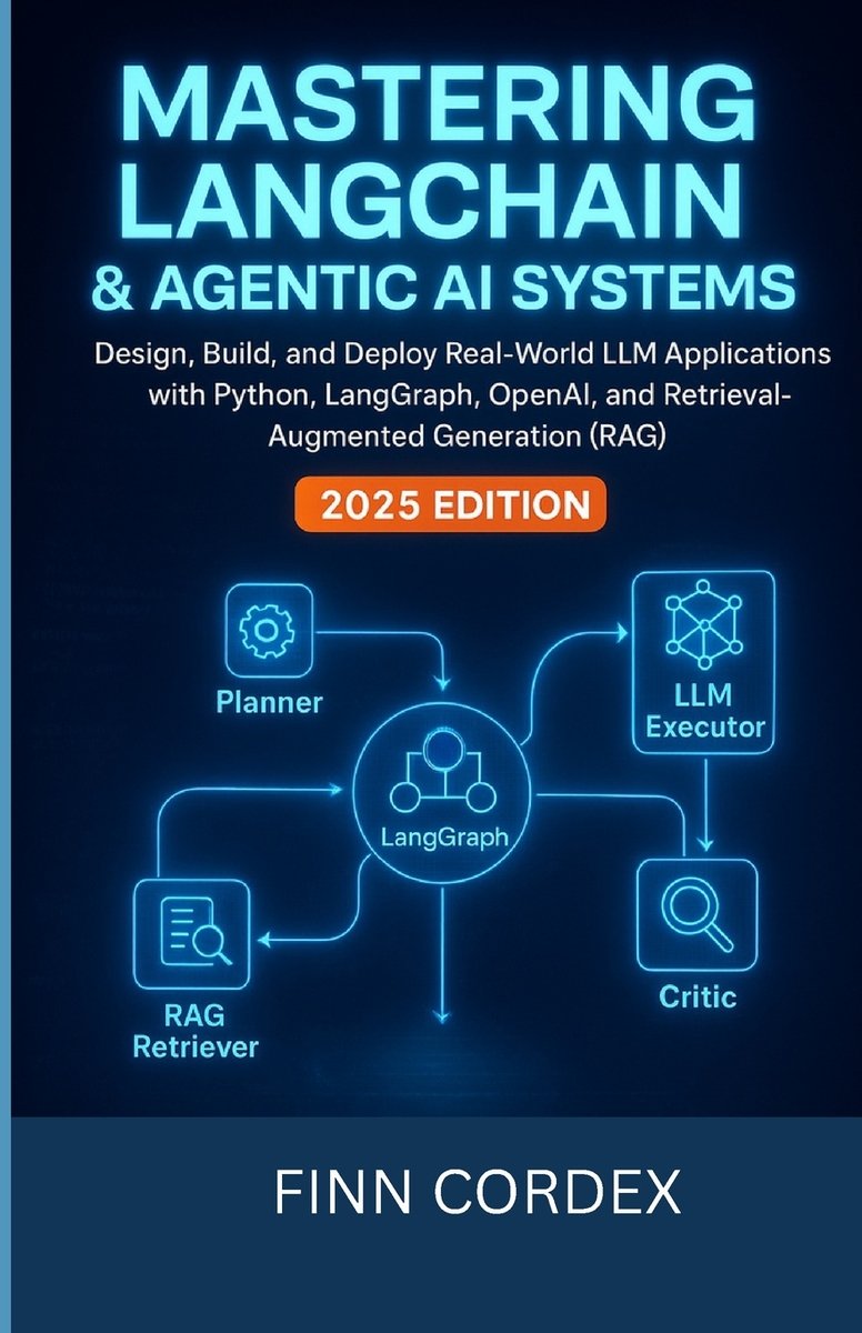 Mastering Langchain and Agentic AI Systems a book by Finn Cordex ...