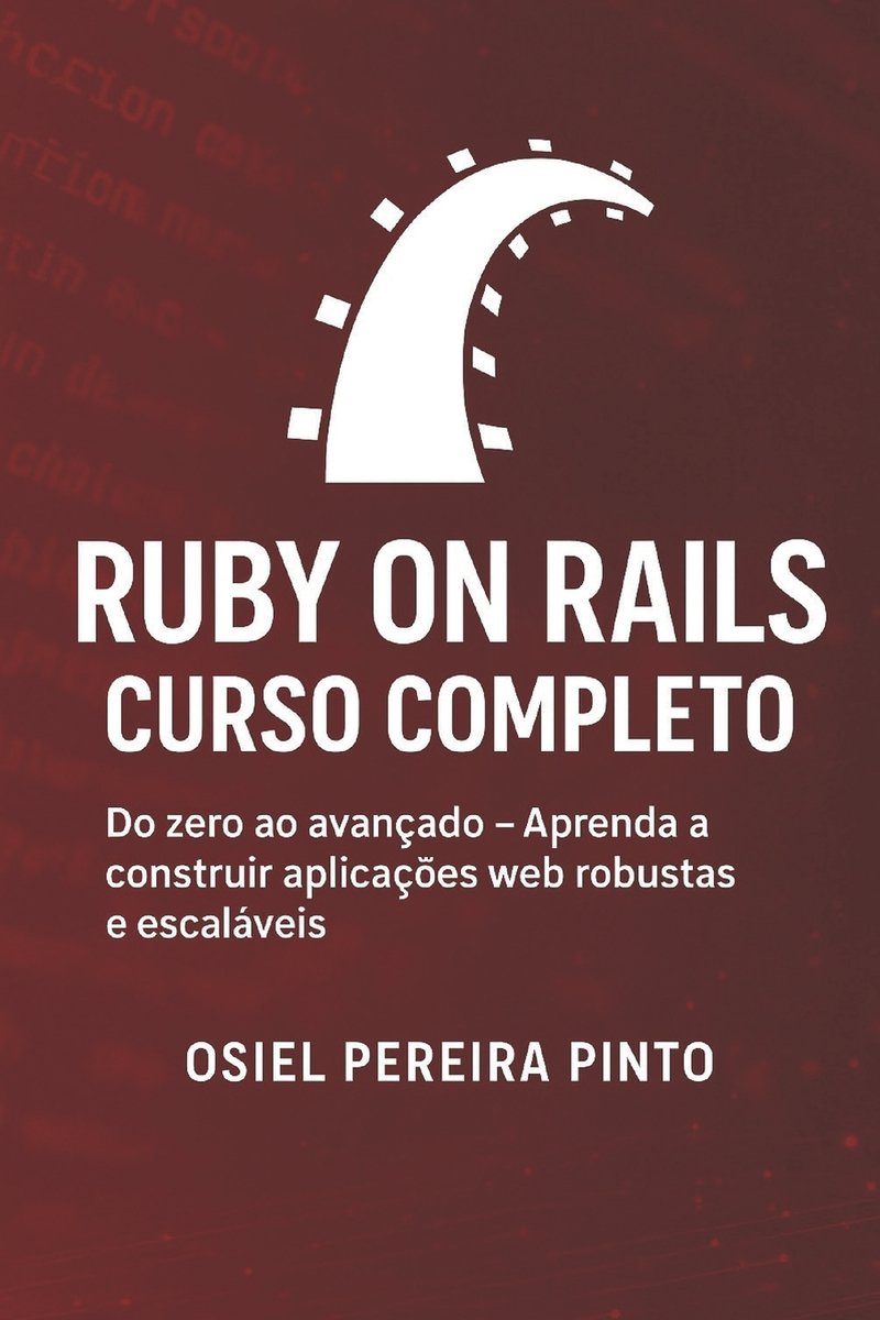 Ruby on Rails a book by Osiel Pinto - Bookshop.org US