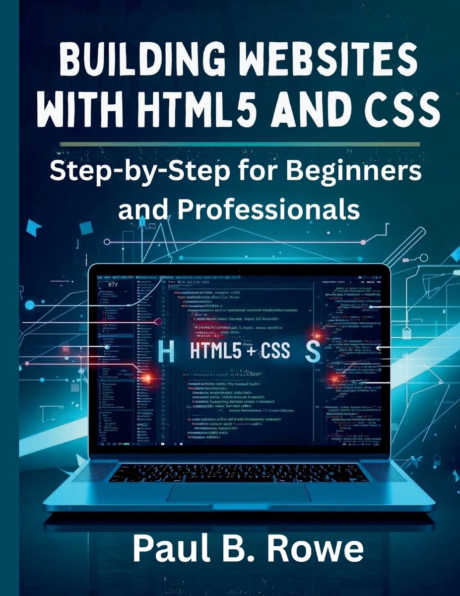 Building Websites with HTML5 and CSS a book by Paul B Rowe - Bookshop ...