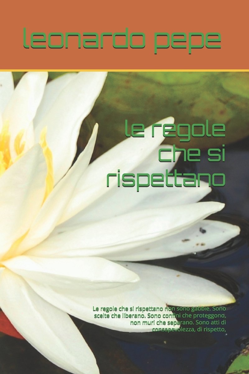Le regole che si rispettano a book by Leonardo Pepe - Bookshop.org US