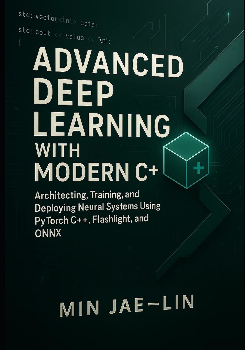 Advanced Deep Learning with Modern C++ a book by Min Jae-Lin - Bookshop ...