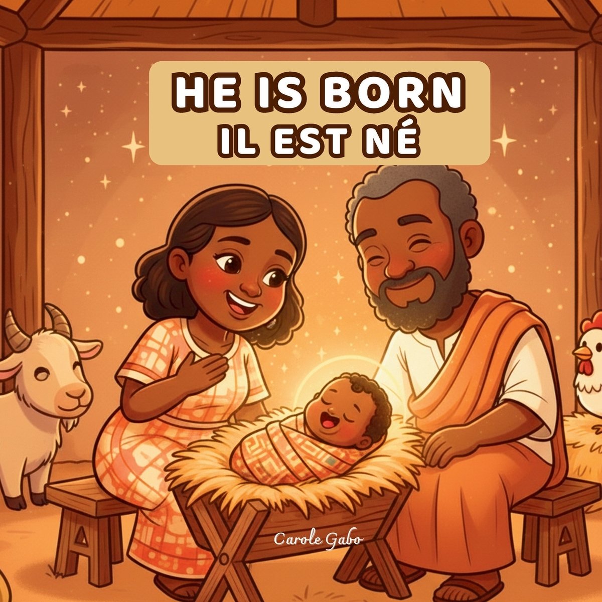 He Is Born - Il est ne a book by Carole Gabo - Bookshop.org US