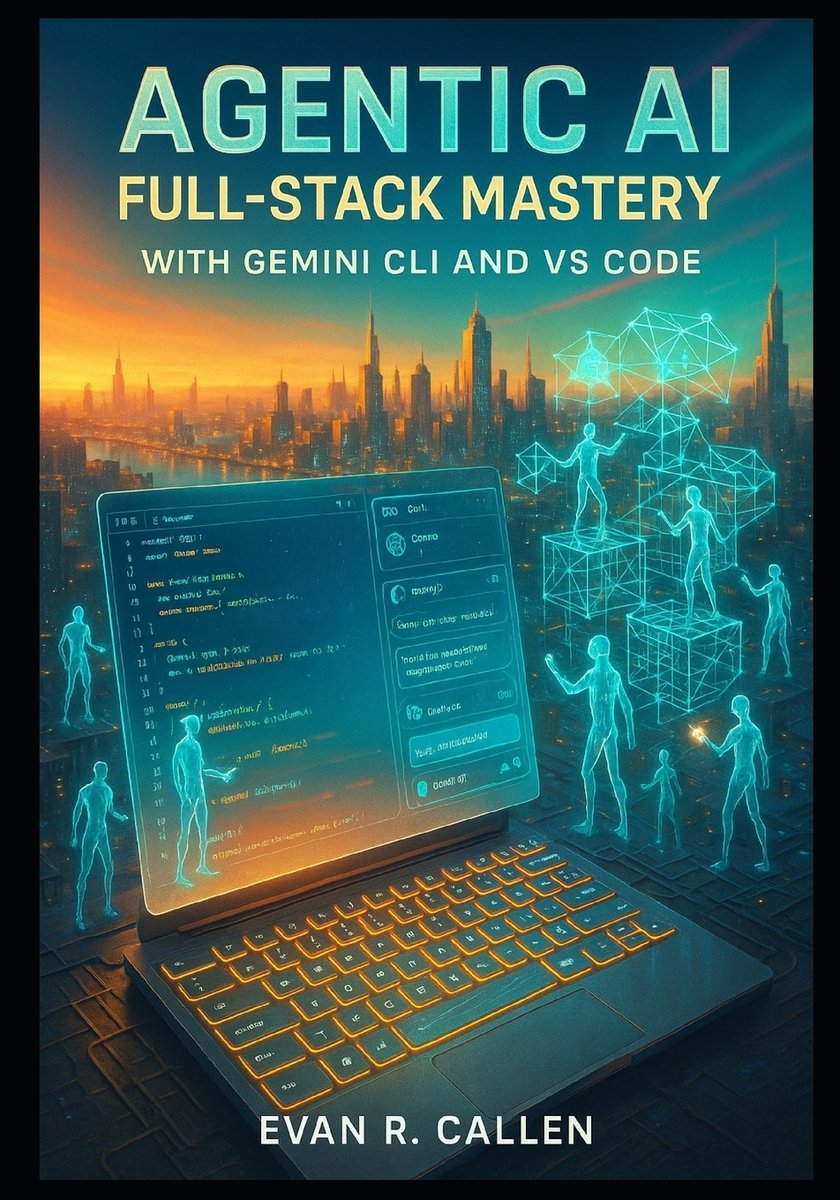 Agentic Coding Cli Agentic AI Full-Stack Mastery with Gemini CLI and VS Code a book by ...
