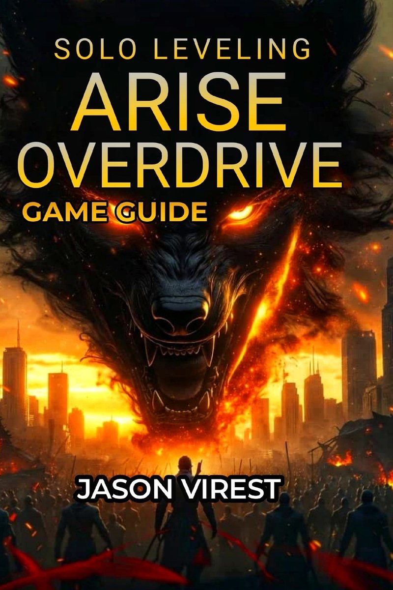 Solo Leveling ARISE OVERDRIVE Game Guide a book by Jason Virest ...