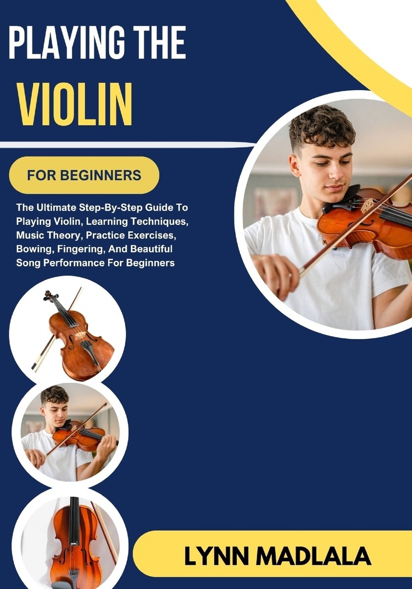 Playing The Violin For Beginners a book by Lynn Madlala - Bookshop.org US