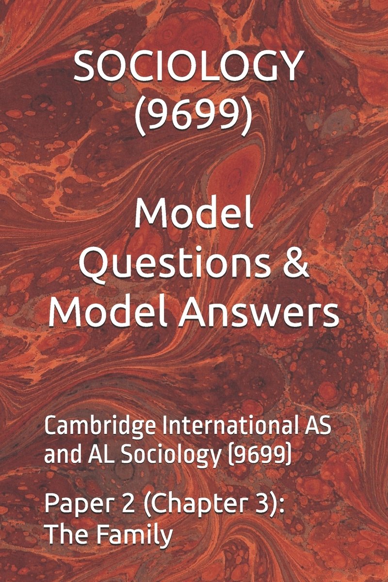 9699 Cambridge International Sociology (9699) Model Questions and Model ...