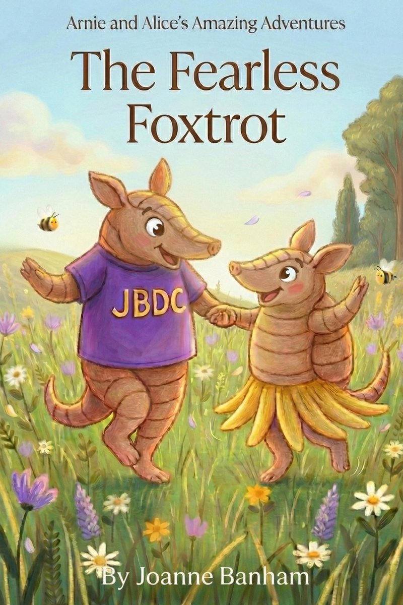 Arnie and Alice's Fearless Foxtrot a book by Joanne Banham - Bookshop ...