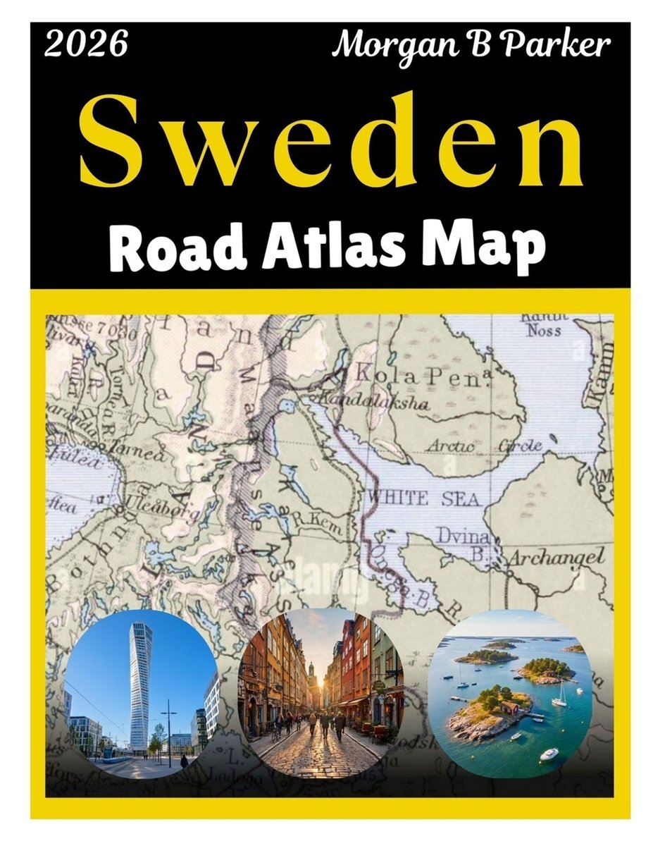Sweden Road Atlas Map 2026 A Book By Morgan B Parker Bookshop Org US 
