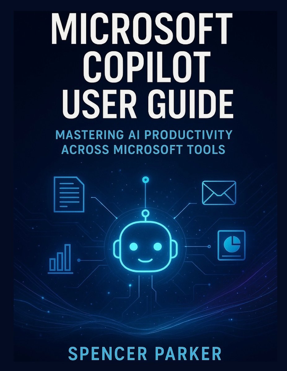 Microsoft Co Pilot User Guide.pdf Microsoft Copilot User Guide a book by Spencer Parker - Bookshop.org US