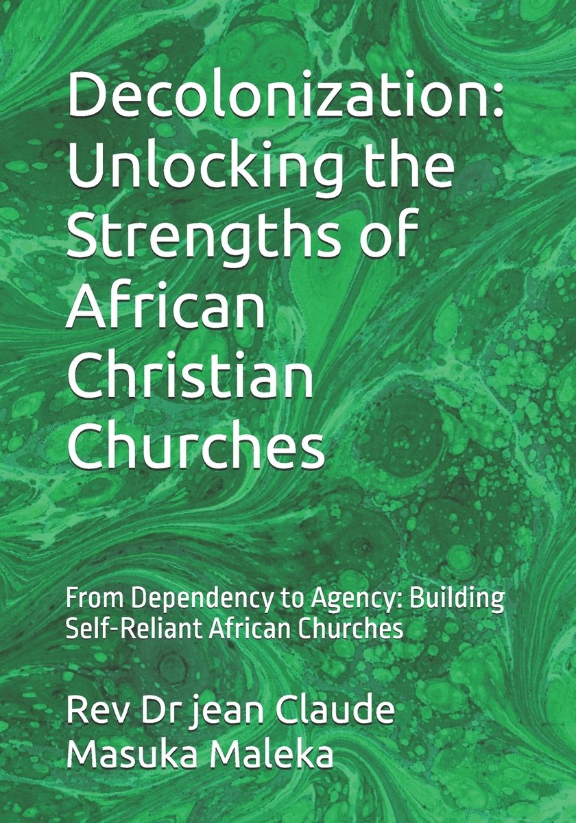 Decolonization a book by REV Dr Jean Claude Masuka Maleka - Bookshop.org US