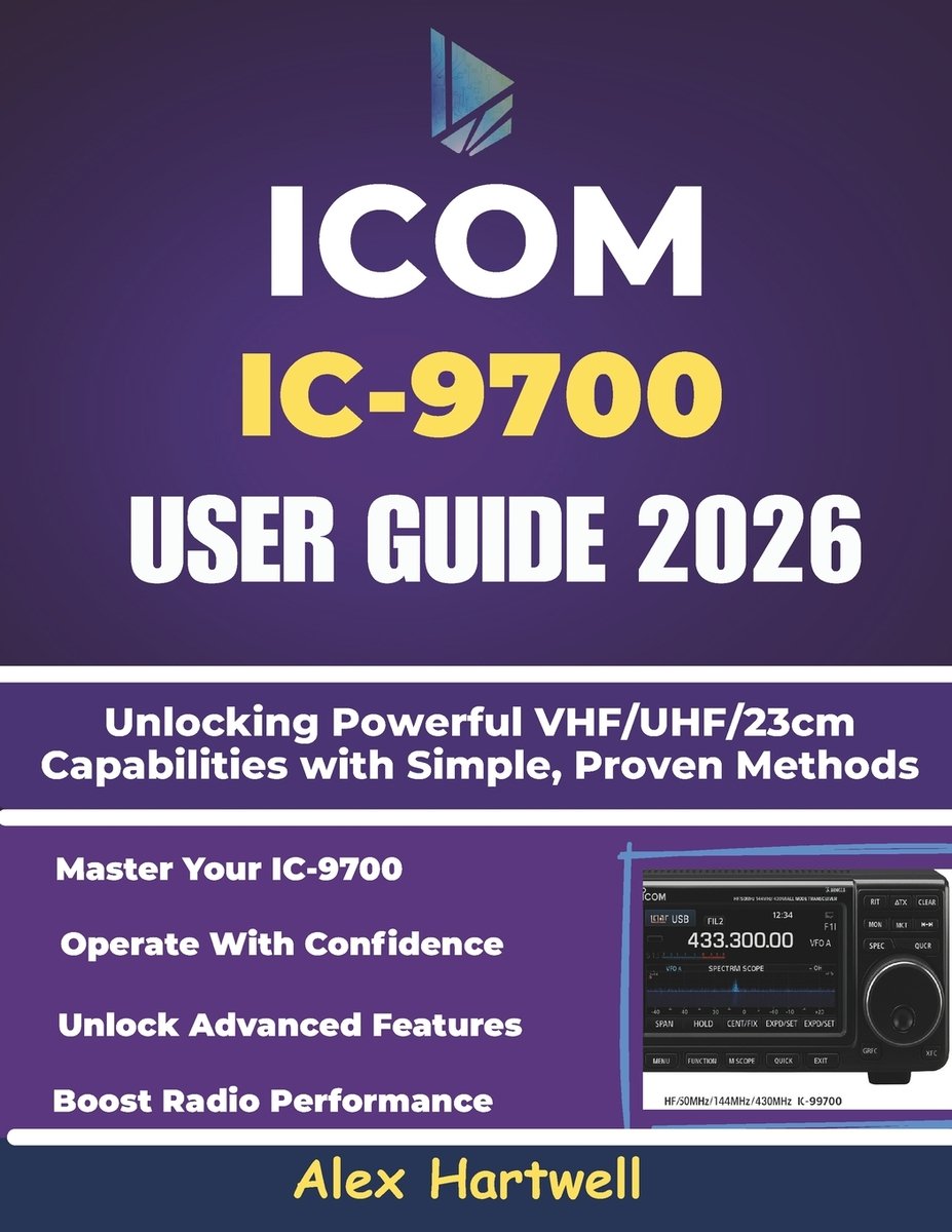 Icom IC-9700 User Guide a book by Alex Hartwell - Bookshop.org US