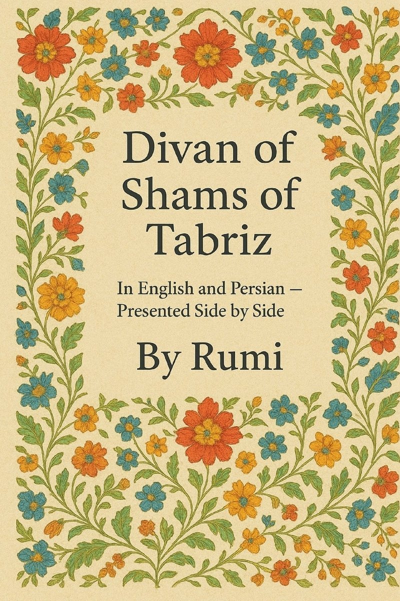 Divan of Shams of Tabriz a book by Hojat Naghshejahan and Jalalu'l-Din ...