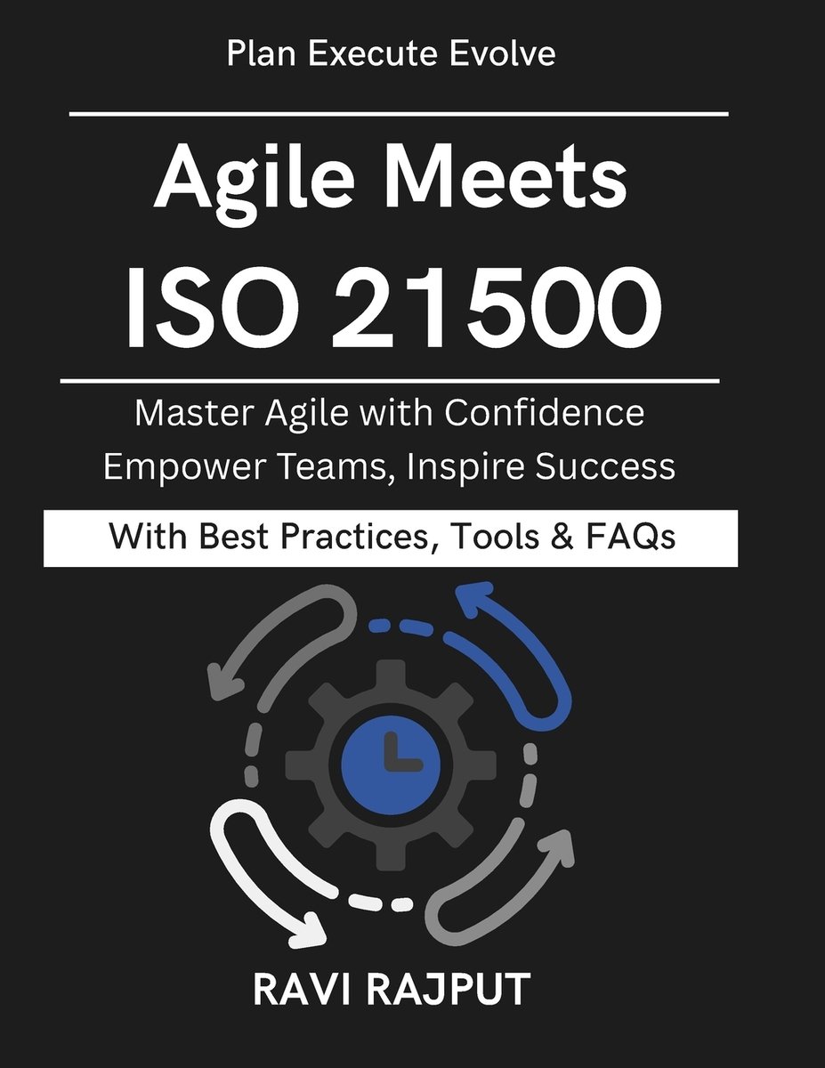Agile Meets ISO 21500 a book by Ravi Rajput - Bookshop.org US