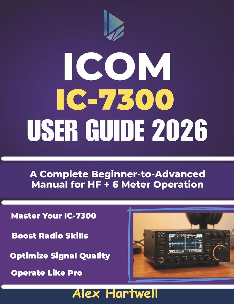 Icom IC-7300 User Guide a book by Alex Hartwell - Bookshop.org US