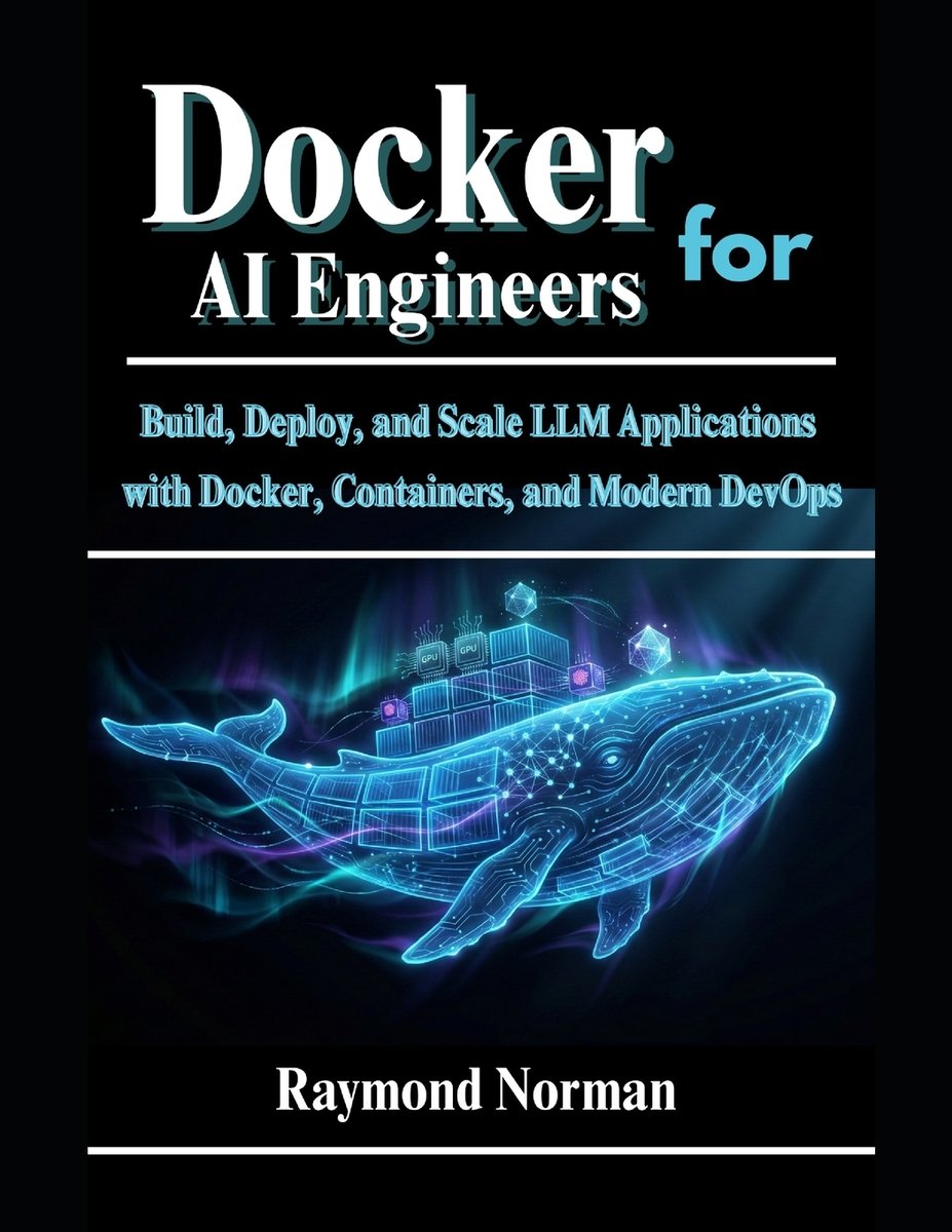 Docker for AI Engineers a book by Raymond Norman - Bookshop.org US