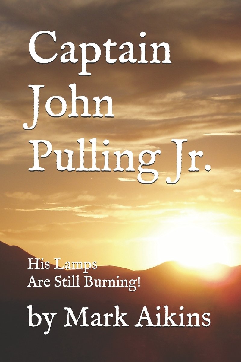 Capt. John Pulling Jr. a book by Mark N Aikins - Bookshop.org US