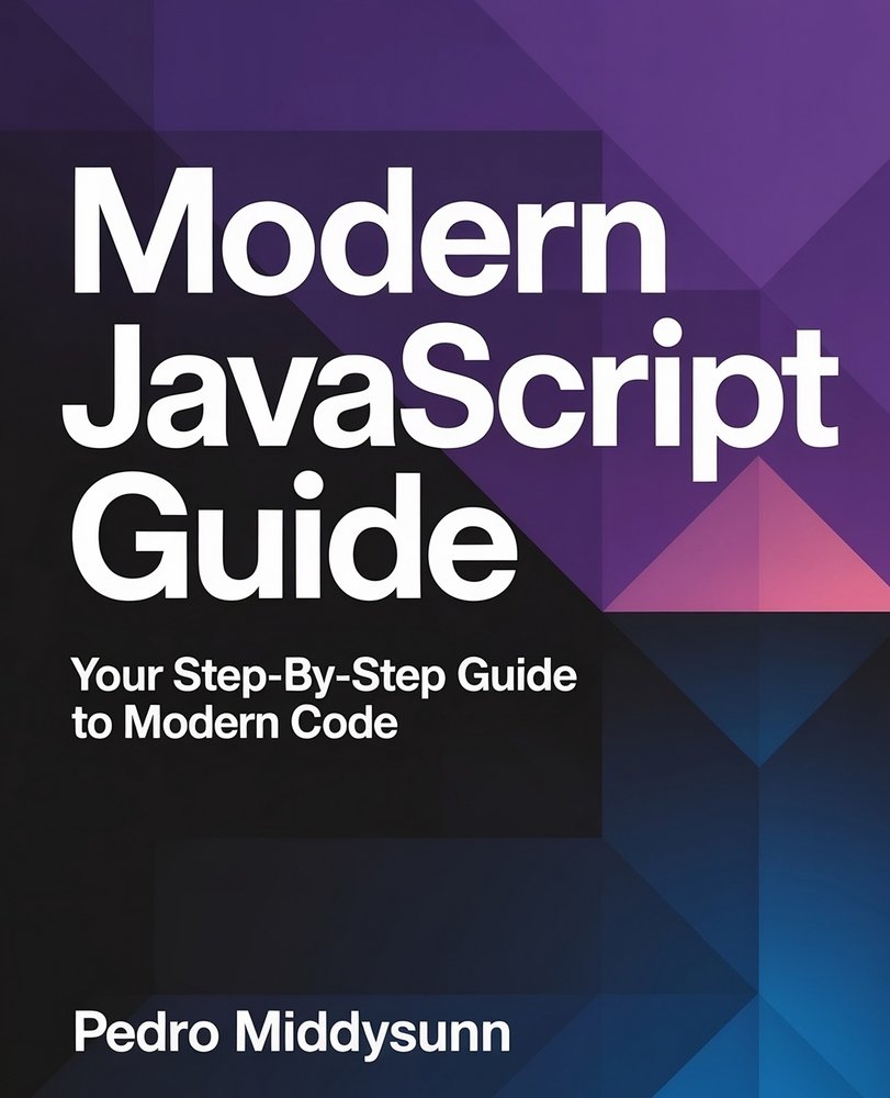 Modern JavaScript Guide a book by Pedro Middysunn - Bookshop.org US