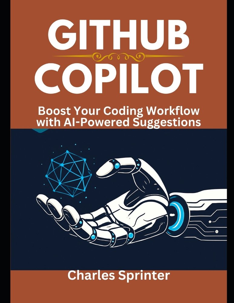 GitHub Copilot a book by Charles Sprinter - Bookshop.org US