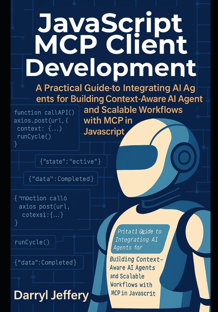 JavaScript MCP Client Development a book by Darryl Jeffery - Bookshop ...