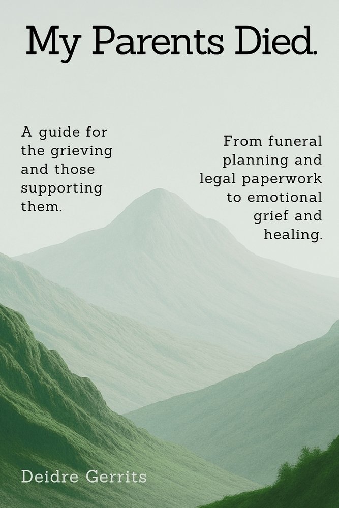My Parents Died. a book by Deidre Gerrits - Bookshop.org US
