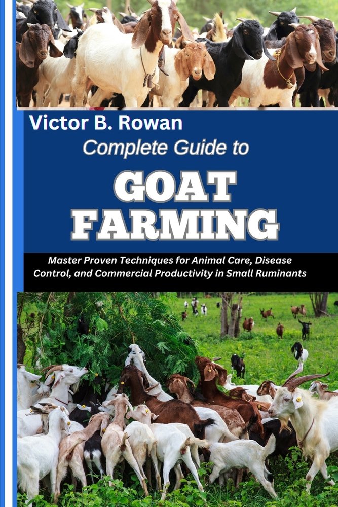 Complete Guide to Goat Farming a book by Victor B Rowan - Bookshop.org US