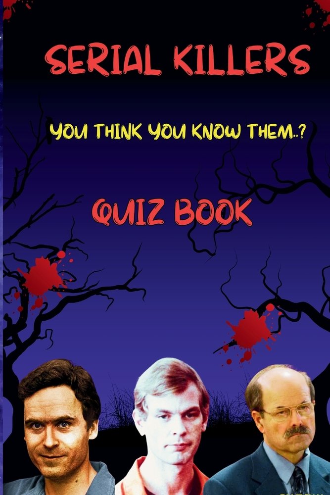 Serial Killer Quiz Book a book by True Crime With