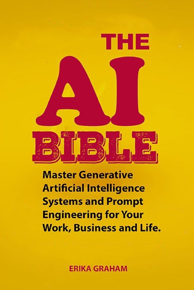 The AI Bible a book by Erika Graham - Bookshop.org US