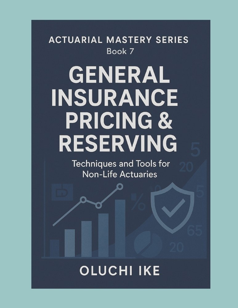 General Insurance Pricing & Reserving a book by Oluchi Ike - Bookshop ...