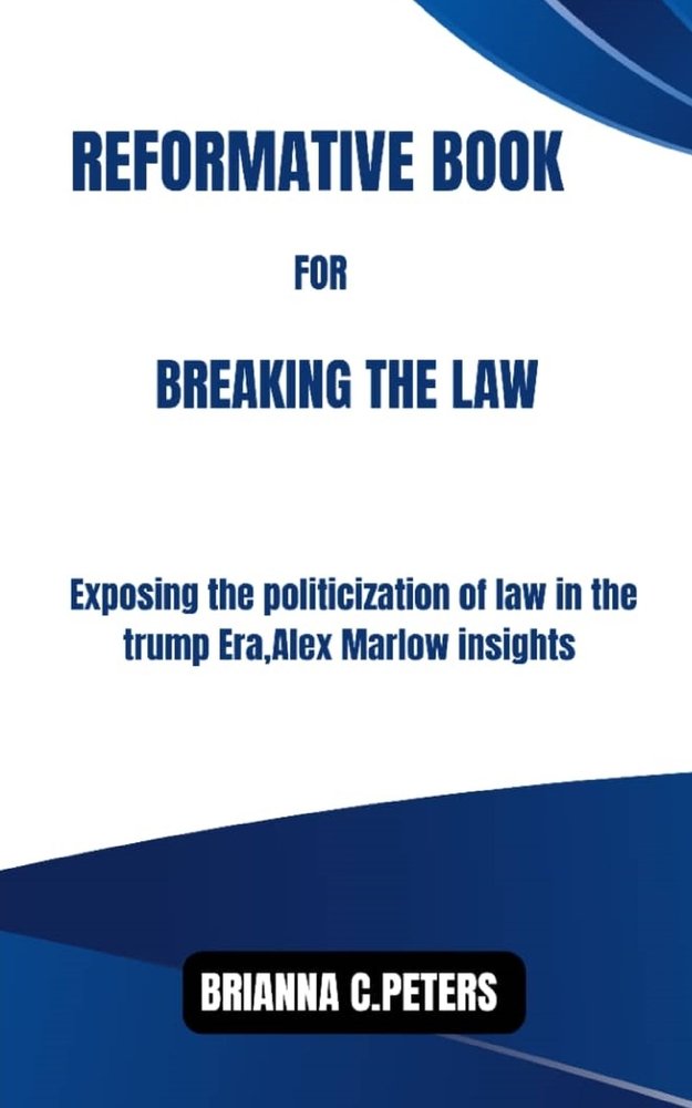 Reformative Book for Breaking the Law a book by Brianna C Peters ...