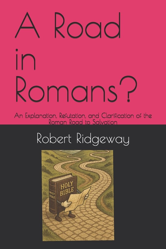 A Road in Romans? a book by Robert Paul Ridgeway - Bookshop.org US