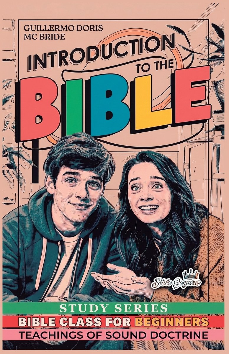 Introduction to the Bible - Bible Class Study Series for Beginners a ...