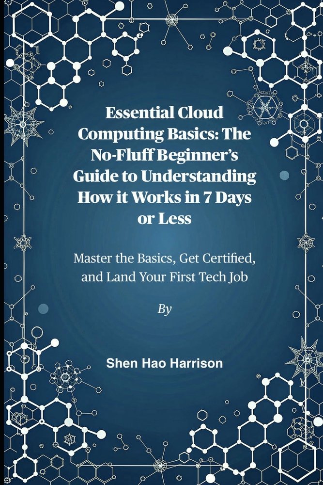Essential Cloud Computing Basics a book by Shen Hao Harrison - Bookshop ...