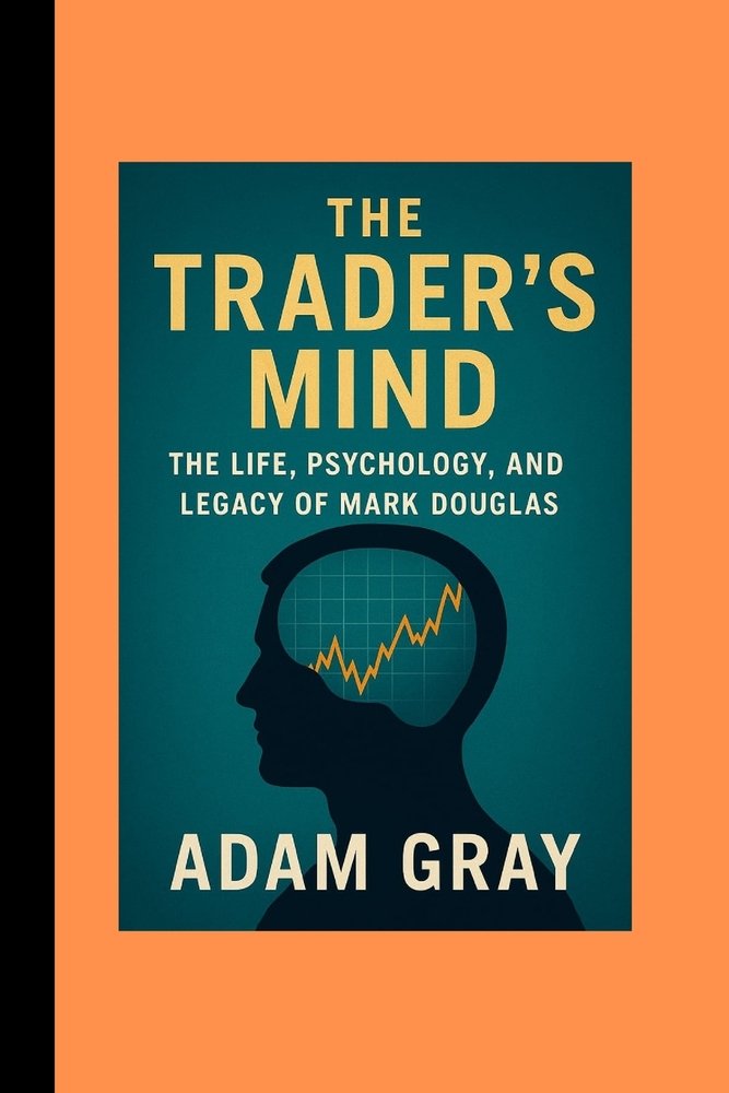The Trader's Mind a book by Adam Gray - Bookshop.org US