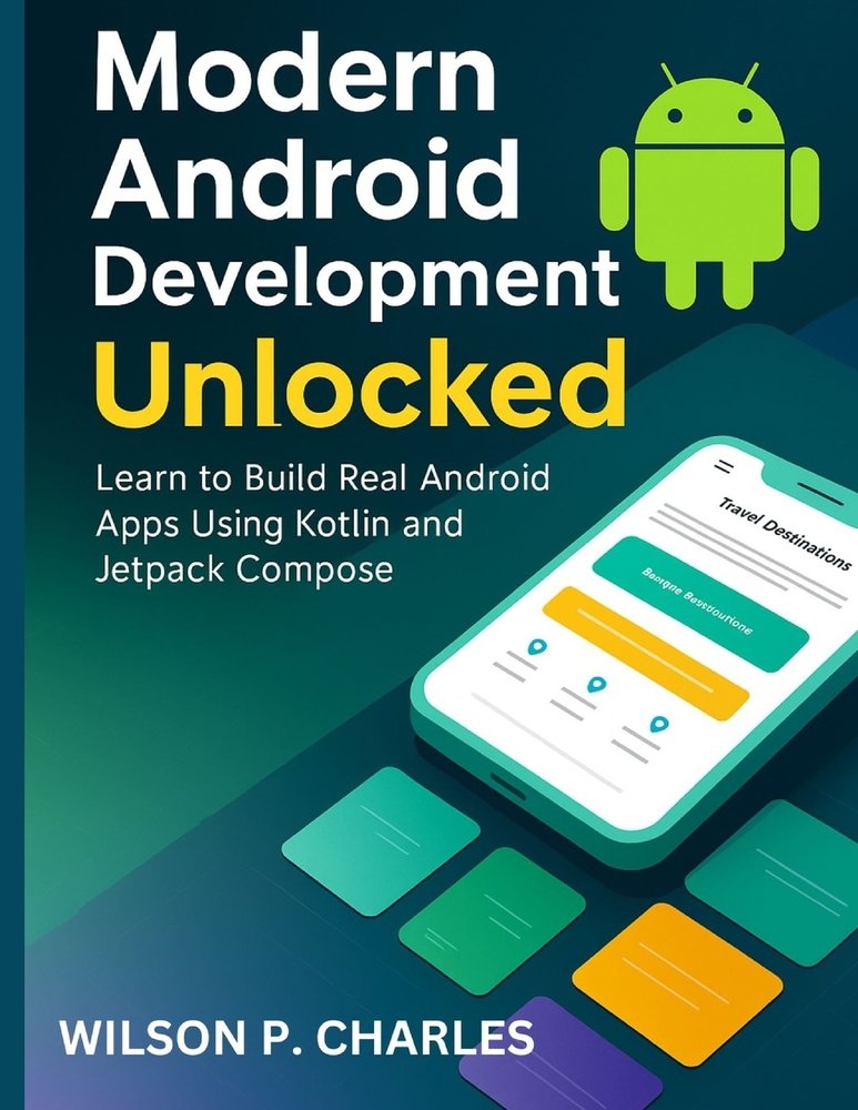 Android 4 Book Modern Android Development Unlocked a book by Wilson P Charles ...
