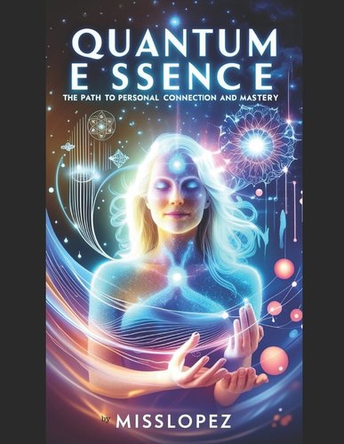 Quantum Essence: QPC Method: The Path to Personal Connection a book by ...