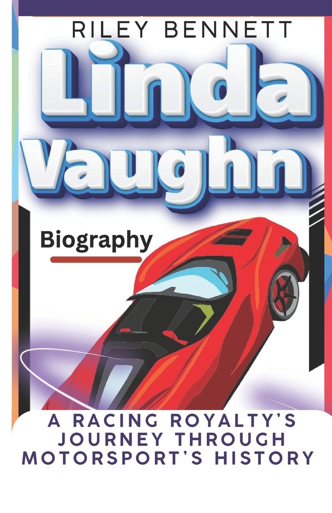 Biography of Linda Vaughn: A Racing Royalty's Journey Through ...